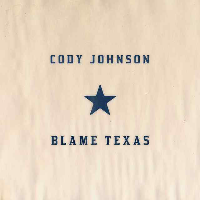 Cody Johnson Releases &ldquo;Blame Texas&rdquo; on Texas Independence Day