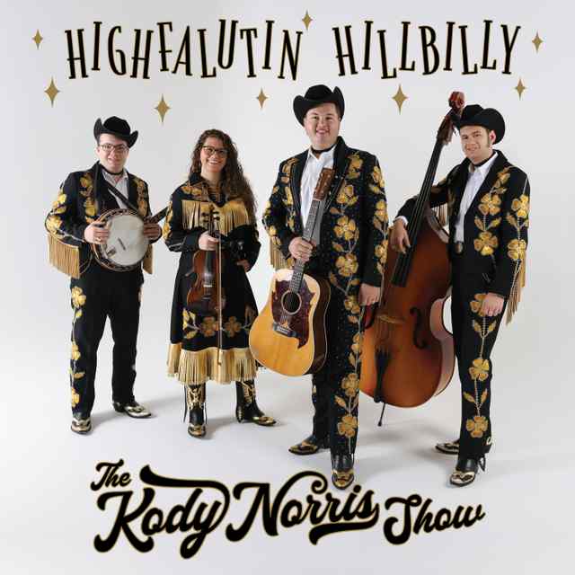 HIGHFALUTIN HILLBILLY, The Kody Norris Show's third album for Rebel Records is out now!