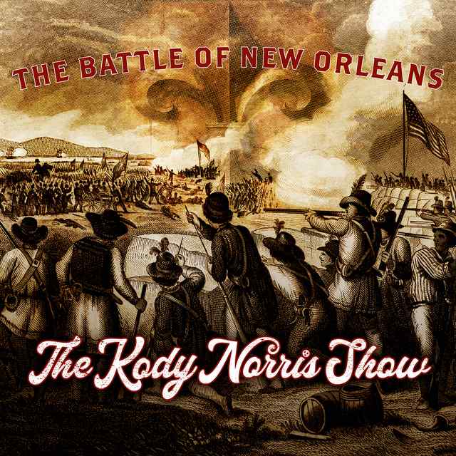 "The Battle of New Orleans" Is Latest Radio Single from The Kody Norris Show