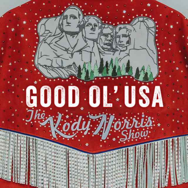 The Kody Norris Show Releases New Single &ldquo;Good Ol&rsquo; USA&rdquo; Today!